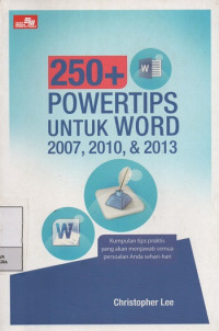 250+ Powertips untuk Word 2007,2010, & 2013