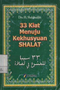 33 Kiat Menuju Kekhusyuan Shalat