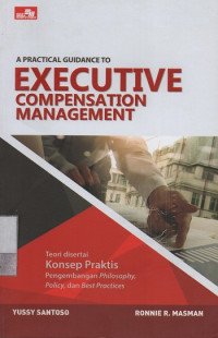 A Practical Guidance to Executive Compensation Management