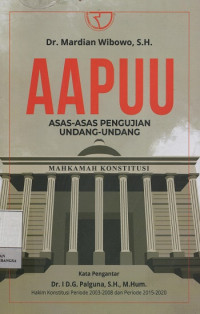 AAPUU : Asas-Asas Pengujian Undang-Undang