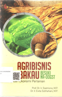 Agribisnis Tembakau Besuki Na-Oogst : Tinjauan Ekonomi Pertanian