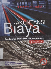 Akuntansi Biaya : Pendekatan Tradisional dan Kontemporer