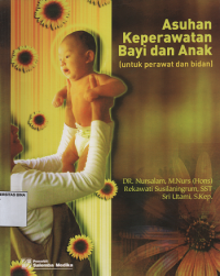 Asuhan Keperawatan Bayi dan Anak (Untuk perawat dan bidan)