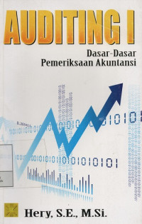 Auditing I : Dasar-Dasar Pemeriksaan Akuntansi