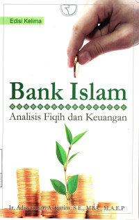 Bank Islam : Analisis Fiqih dan Keuangan