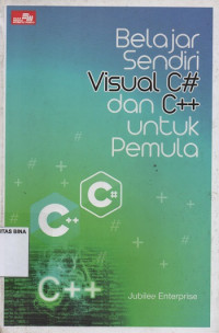 Belajar Sendiri Visual C# dan C++ untuk Pemula
