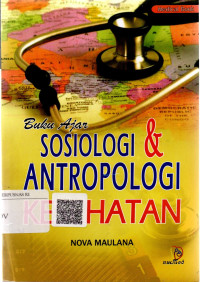 Buku Ajar Sosiologi & Antropologi Kesehatan