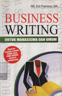 Business Writing : Untuk Mahasiswa dan Umum