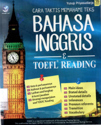 Cara Praktis Memahami Teks Bahasa Inggris : TOEFL Reading