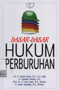 Dasar-Dasar Hukum Perburuhan
