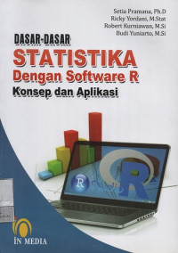 Dasar-Dasar Statistika Dengan Software R Konsep dan Aplikasi