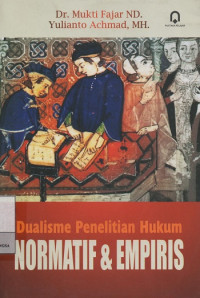 Dualisme Penelitian Hukum Normatif & Empiris