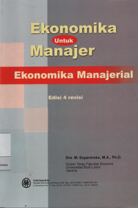 Ekonomika Untuk Manajer : Ekonomika Manajerial