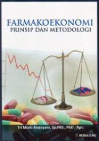 FARMAKOEKONOMI : Prinsip dan Metodologi