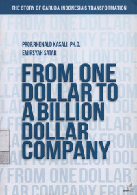 From One Dollar to A Billion Dollar Company