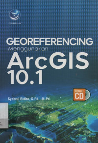 Georeferencing Menggunakan ArcGIS 10.1