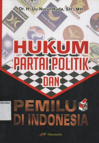Hukum Partai Politik dan Pemilu di Indonesia