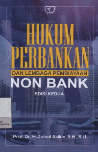 Hukum Perbankan dan Lembaga Pembiayaan Non Bank
