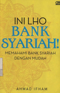 Ini Lho Bak Syariah! Memahami Bank Syariah Dengan Mudah