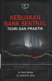Kebijakan Bank Sentral : Teori dan Praktik