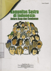 Komunitas Sastra di Indonesia : Antara Asap dan Cendawan