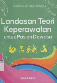 Landasan Teori Keperawatan untuk Pasien Dewasa
