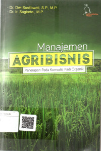 Manajemen Agribisnis : Penerapan Pada Komoditi Padi Organik