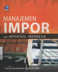 Manajemen Impor dan Importasi Indonesia
