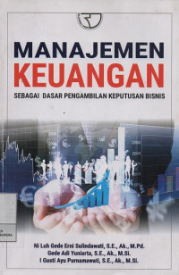 Manajemen Keuangan : Sebagai Dasar Pengambilan Keputusan Bisnis