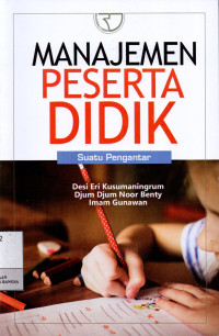 Manajemen Peserta Didik : Suatu Pengantar