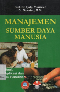 Manajemen Sumber Daya Manusia : Teori, Aplikasi dan Isu Penelitian