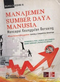 Manajemen Sumber Daya Manusia : Mencapai Keunggulan Bersaing