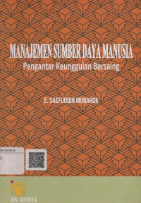Manajemen Sumber Daya Manusia : Pengantar Keunggulan Bersaing