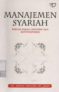 Manajemen Syariah : Sebuah Kajian Historis dan Kontemporer