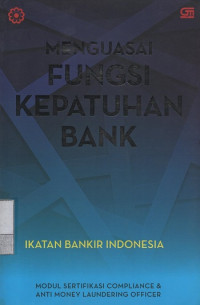 Menguasai Fungsi Kepatuhan Bank
