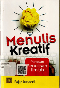 Menulis Kreatif : Panduan Penulisan Ilmiah