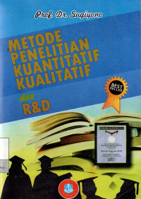 Metode Penelitian Kuantitatif Kualitatif dan R&D