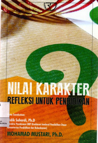 Nilai Karakter Refleksi Untuk Pendidikan