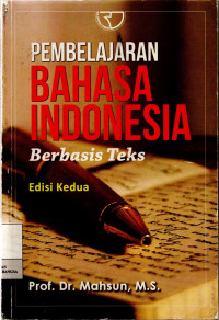 Pembelajaran Bahasa Indonesia berbasis teks