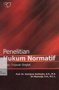 Penelitian Hukum Normatif : Suatu Tujuan Singkat