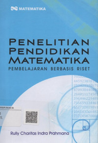 Penelitian Pendidikan Matematika : Pembelajaran Berbasis Riset