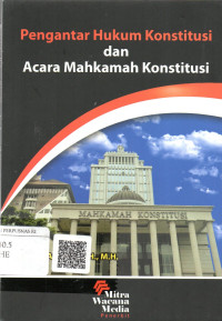 Pengantar Hukum Konstitusi dan Acara Mahkamah Konstitusi