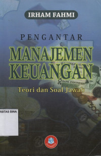 Pengantar Manajemen Keuangan : Teori dan Soal Jawab