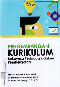 Pengembangan Kurikulum : Rekayasa Pedagogik Dalam Pembelajaran