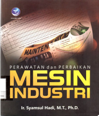 Perawatan Dan Perbaikan Mesin Industri