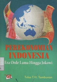 Perekonomian Indonesia : Era Orde Lama Hingga Jokowi