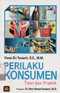 Perilaku Konsumen : Teori dan Praktik