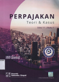 Perpajakan : Teori & Kasus Edisi 11 Buku 1
