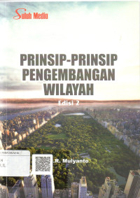 Prinsip - Prinsip Pengembangan Wilayah : Edisi 2