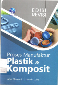 Proses Manufaktur Plastik & Komposit